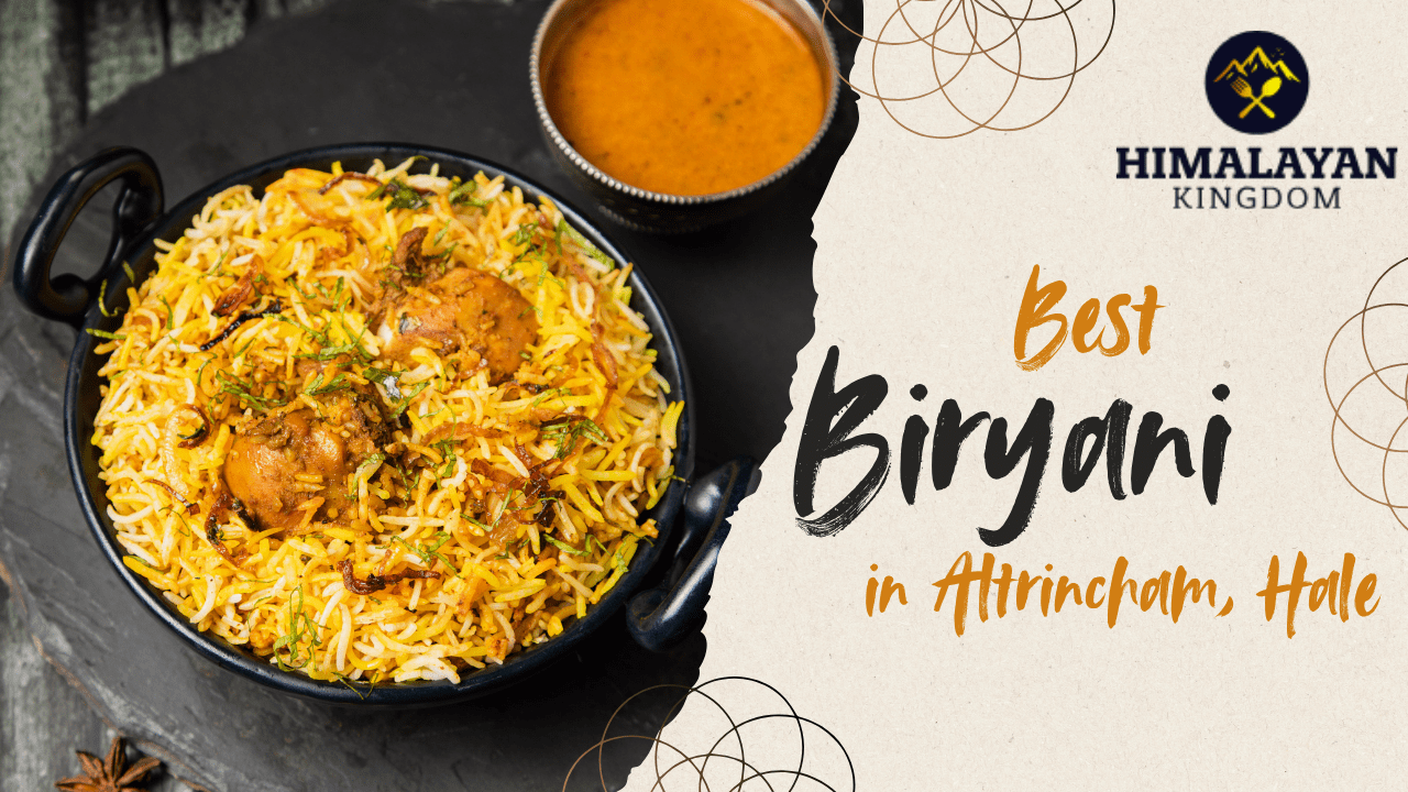 Best Biryani in Altrincham
