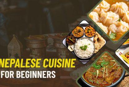 Nepalese Cuisine for beginners